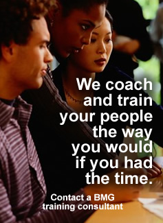 We coach and train your people the way you would if you had the time.